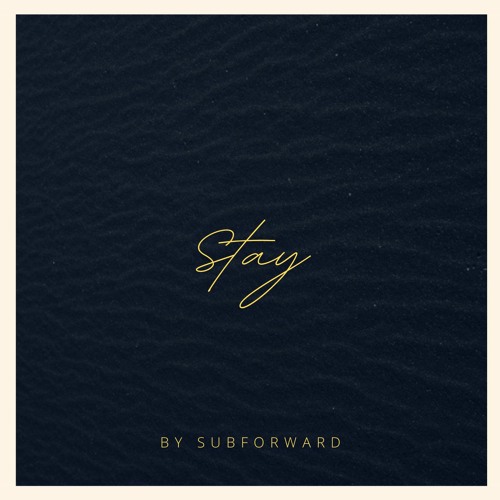 SubForward - Stay