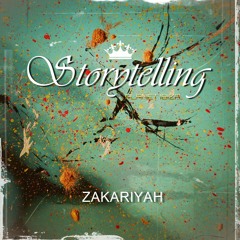 Storytelling by ZAKARIYAH