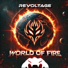 PoisonSpitter & Revoltage - World of Fire
