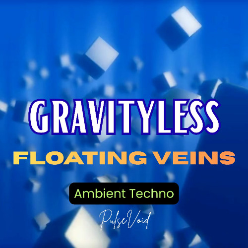 Floating Veins Gravityless