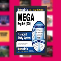 MEGA English (020) Flashcard Study System: MEGA Test Practice Questions & Exam Review for the M