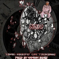 Sirus - Time Keeps On Ticking (Hamrah Beats)