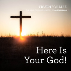 Knowing God (Part 1 of 2)