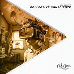 DJ Kolke - Collective Conscience (Original Mix) (Coliseum Records)