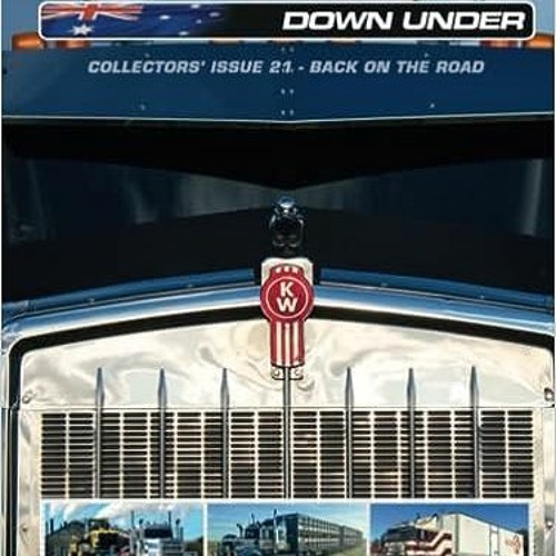 30+ Kenworth Down Under #21: Back on the Road by Mr Howard Shanks (Author)