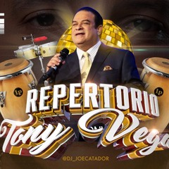 TONY VEGA  #Repertorio Con Dj Joe El Catador Mezcla en Vivo  ComboDeLos15