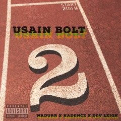 Usain Bolt (feat. Kadence & Dev Leigh)[Prod. Ant Chamberlain]