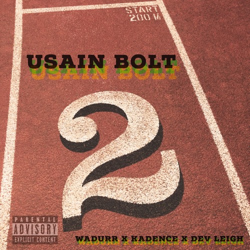 Usain Bolt (feat. Kadence & Dev Leigh)[Prod. Ant Chamberlain]