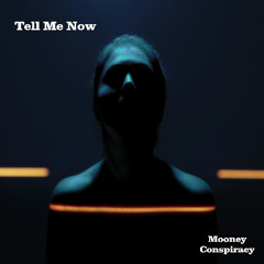 Tell Me Now