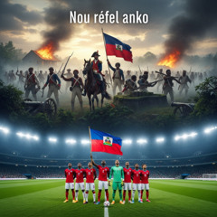 Nou refel anko - Chaek mizik Haiti coupe du monde 2026