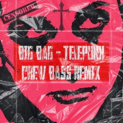 BIG BAG - TELEPUNK (CREW BASS REMIX)