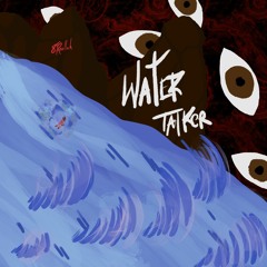 Water TALKER (Prod. By 86Reallah)