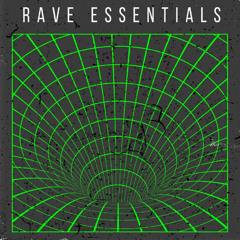 FLEX | Rave Essentials by Blaize Bass