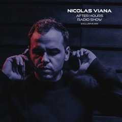 Nicolas Viana x After Hours Radio Show - Exclusive Mix