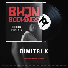 Dimitri K x BKJN Bookings | Release Mix