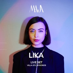 LIKA live for MAJA at Villa Joy, Mykonos, Greece