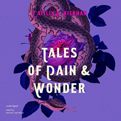 Access KINDLE 📭 Tales of Pain and Wonder by  Caitlín R. Kiernan,Xe Sands,Sophie Amos