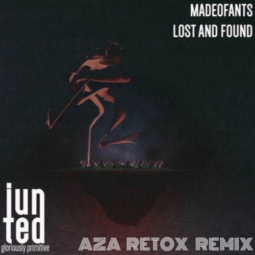 Madeofants -Cyberhellravedungeonfunruncore - ( AZA Retox Remix)