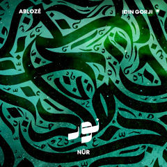 Ablozé, Idin Gorji - NŪR | نور