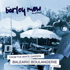 Balearic Boulangerie - Airsine @Barley Mow White Garden May 2025