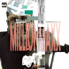 “MILLION MAXX”