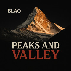 Peaks And Valleys