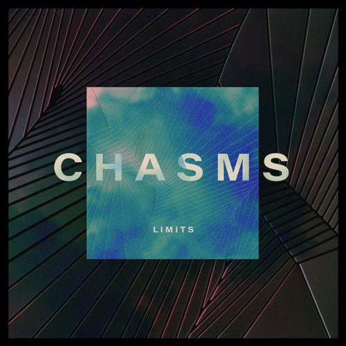 Chasms - Limits / Limits_Until It Happens To You