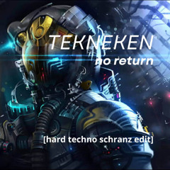 tekneken - no return