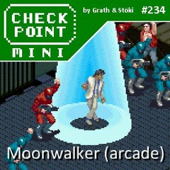 Checkpoint Mini #234 - Moonwalker (arcade)