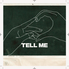 TELL ME (prod. Lowrenz)