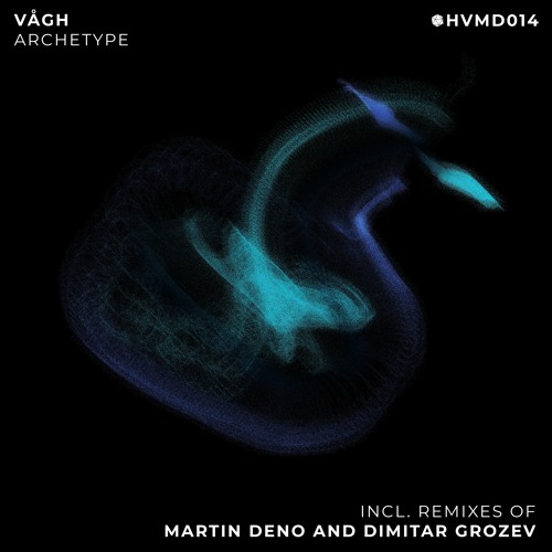 𝐏𝐑𝐄𝐌𝐈𝐄𝐑𝐄 : VÅGH - Archetype (Dimitar Grozev Remix) [Hivemind]