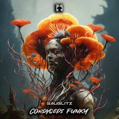 Gauglitz - Cordyceps Funky (Original Mix )