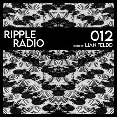 RIPPLE RADIO #012 by Lian Feldd ___ Liquid D&B Mix