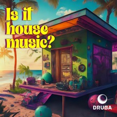 @druba.music - Is it House Music? with toolroom records, mochakk, vintage culture and more.