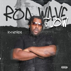 Rod Wave Flow 1