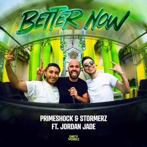 Better Now (feat. Jordan Jade)