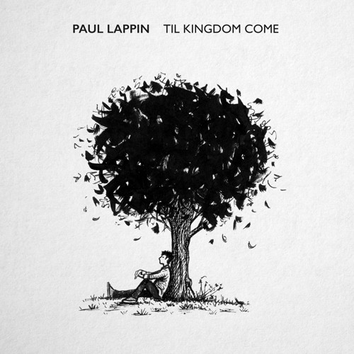 Stream Til Kingdom Come (Coldplay cover) by Paul Lappin | Listen online for  free on SoundCloud