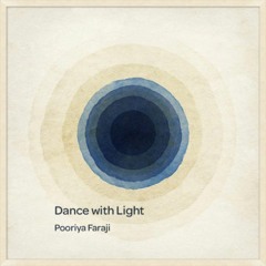 Dance With Light / رقص با نور