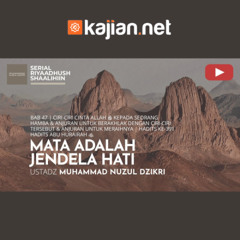 1698. Mata Adalah Jendela Hati - Ustadz Muhammad Nuzul Dzikri, Lc.
