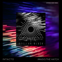 Intacto - The Hatch [Stellar Black]