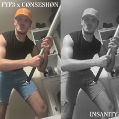 FYF3 x CØNSESHØN - INSANITY [FREE DL]