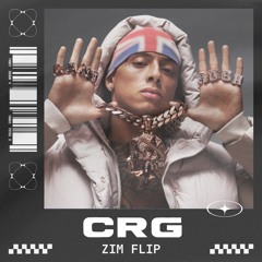 Central Cee - CRG (Zim Flip) - FREE DL