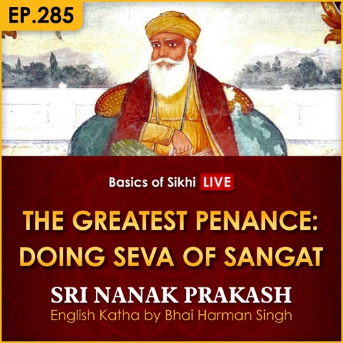 #285 The Greatest Penance: Doing Seva of Sangat