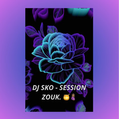 DJ SKO - SESSION ZOUK. 🍯🤰🏽