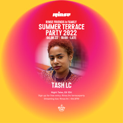 Rinse Summer Terrace Party: Tash LC - 04 August 2022