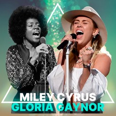 Gloria Gaynor Ft.  Miley Cyrus - I Will Survive Flowers (The Mashup)