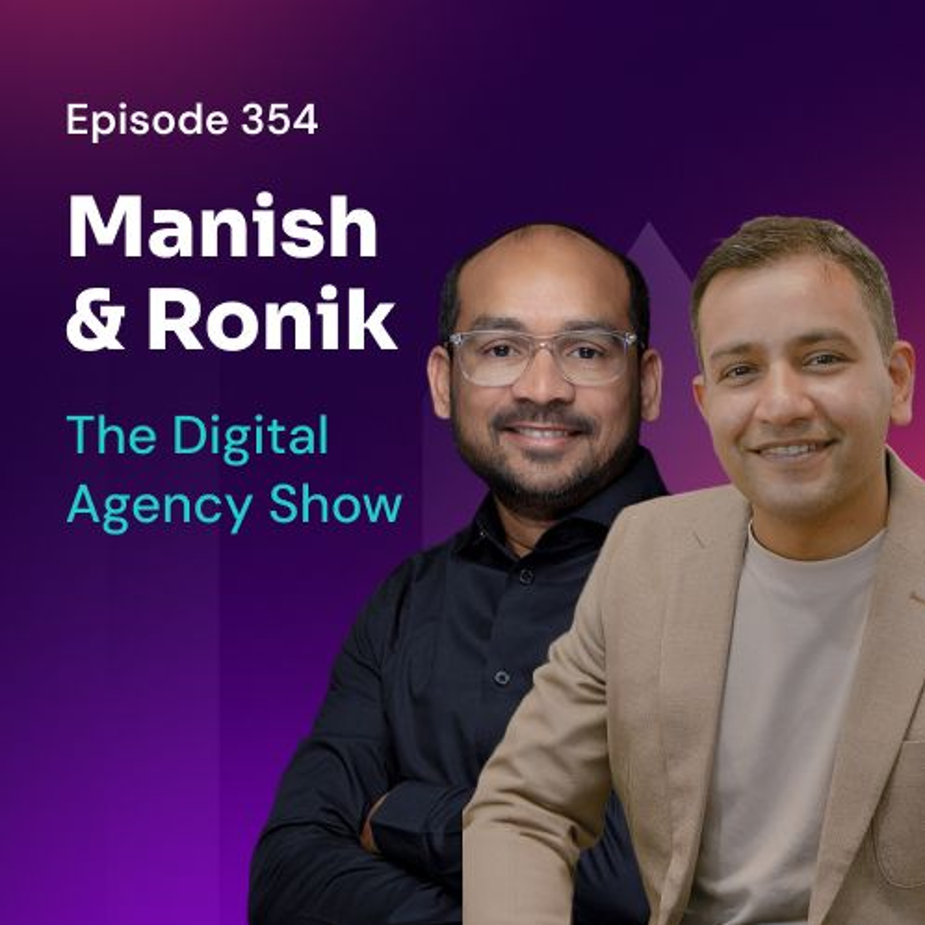 The Digital Agency Show | Helping Agency Owners Transform Their Business Mindset to Increase Prices, Work Less, and Grow Profits
