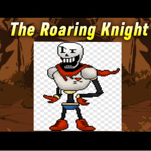 THE GREAT ROARING KNIGHT