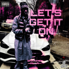 Bakkend Rilla - Let’s Get It On
