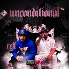Unconditional Ft Ryda Rell x RayM